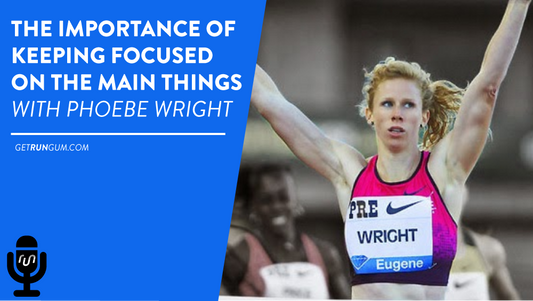 The Importance of Keeping Focused on The Main Things with Phoebe Wright